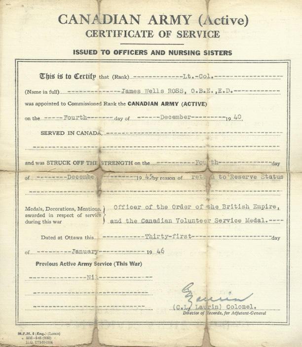 Canadian Army (Active)
Certificate of Service From 
December 4, 1940 - December 4, 1946
Dated and Signed 
January 31, 1946